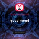 Victor Kustovski - good mood