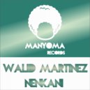 Walid Martinez - Nenkani