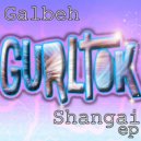 Galbeh - Shangai
