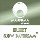 Dubet - Slow Daydream