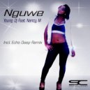 Young DJ, Nancy M, Echo Deep - Nguwe (feat. Nancy M)