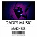 Dadi\'s Music - Madness (Original Mix)