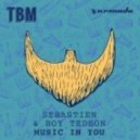 Sebastien & Boy Tedson - Music In You (BlackShot DJs Remix)