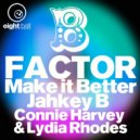 B-Factor, Jahkey B, Lydia Rhodes - Make It Better (feat. Lydia Rhodes)