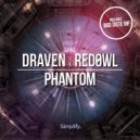 Draven, Red0wl - Phantom (feat. Red0wl)