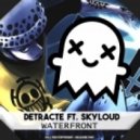 Detrace & Skyloud & St4rbuck - Waterfront (Original mix)