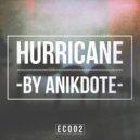 Anikdote - Hurricane