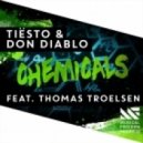 Tiesto & Don Diablo - Chemicals (Oh My Remix)