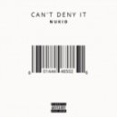 NuKid - Cant Deny It