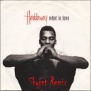 Haddaway - What Is Love