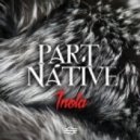 Part Native - Inola