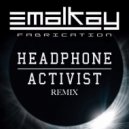 Emalkay - Fabrication