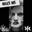 Kraftloss & Haj-V & Spacecase - Make Me