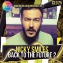 Nicky Smiles - Back To The Future 2