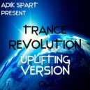 Adik Spart - Trance Revolution - Uplifting Version #001