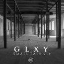 GLXY - Small Talk (VIP)