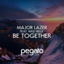 Major Lazer feat. Wild Belle - Be Together