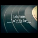 Basic Forces - Youdre The One