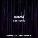 RAEMZ - Got Money