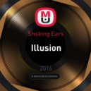 Shaking Ears - Illusion