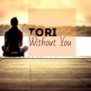 TORI - Without You