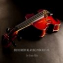 Yuriy Pilin - Instrumental music podcast #3