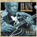 B.B. King - Ghetto Woman (Charlie Beale Tribute Remix)