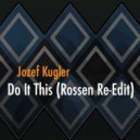 Jozef Kugler - Do It This