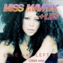 Miss Mavrik & LBS feat. Lokka - Love Has Left Us (Soulshaker Club Mix)