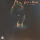 Steez & Blaize - Crwn