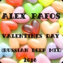 Alex Pafos - Valentines Day 2016