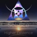 Higher Existence - Solstice