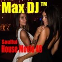 Max DJ - Love Sex & SoulfulHouse It's Party Time (Salerno Costa Sud Italy)