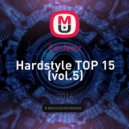 Eonfeelz - Hardstyle TOP 15 (vol.5)