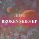 Chrønic - Broken Skies
