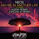 Neos, Jordan B - Maybe In Another Life