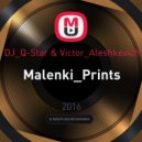 DJ_Q-Star & Victor_Aleshkevich - Malenki_Prints ()