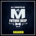 GAGARIN - FUTURE DEEP vol.14