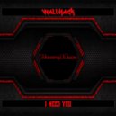 WallHack - I Need You (Special Mix)