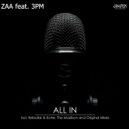 Zaa, 3PM, Rebollar - All In (feat. 3PM) (Rebollar & Kohe Remix) (Rebollar & Kohe Remix)