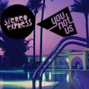 Stereo Express & Younotus - Luv My Lady