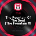 TORI - The Fountain Of The Soul (The Fountain Of The Soul)