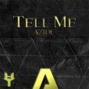 Azide - Tell Me