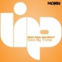 Heart Saver feat. SilverT - Save My Trump (Original Radio Edit)