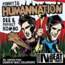 Dee, Perfect Kombo - Humannation