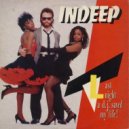 Indeep - Last Night A DJ Saved My Life