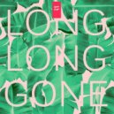 Xtrafunk - Long Long Gone