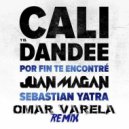 Cali y el Dandee - Por Fin te Econtre (Omar Varela Remix)