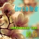 Jeff (FSi) - Love is in the air (Valentine\'s mix)