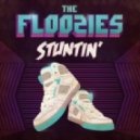 The Floozies - Stuntin\' (Original Mix)